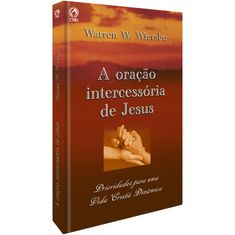 A-Oracao-Intercessoria-de-Jesus