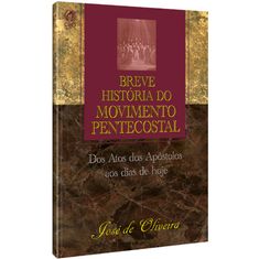Breve-Historia-do-Movimento-Pentecostal