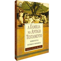 A-Familia-no-Antigo-Testamento