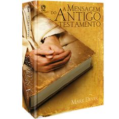 A-Mensagem-do-Antigo-Testamento
