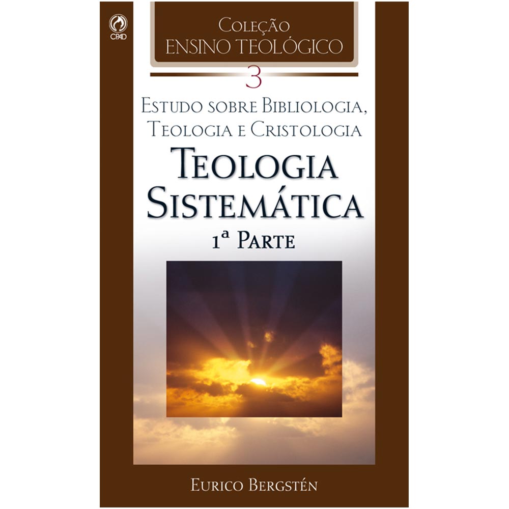 Teologia Sistemática Volume 03 CET CPAD CPAD Teologia Sistemática Volume 03 CET CPAD CPAD