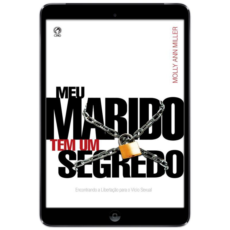 Meu Marido Tem Dupla Cidadania Eu Tenho Direito E-Book Meu Marido tem um Segredo - CPAD